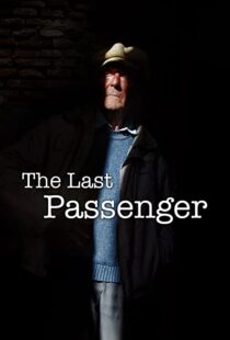 دانلود مستند The Last Passenger: A True Story 2014105602-560289645