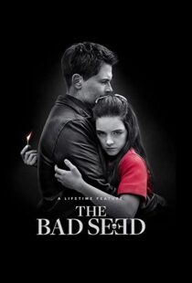 دانلود فیلم The Bad Seed 2018105189-1740527270