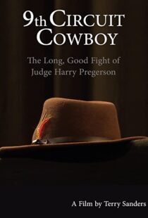 دانلود مستند 9th Circuit Cowboy: The Long, Good Fight of Judge Harry Pregerson 2021101202-1918511860