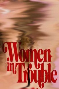 دانلود فیلم Women in Trouble 2009109391-862049086