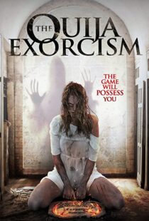 دانلود فیلم The Ouija Exorcism 2015111257-176475770