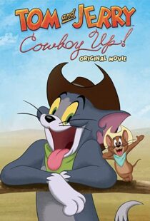 دانلود انیمیشن Tom and Jerry: Cowboy Up! 2022115204-1534150310