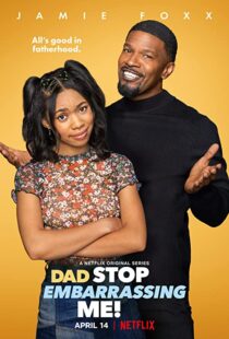 دانلود سریال ! Dad Stop Embarrassing Me112718-412966920