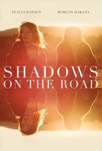 دانلود فیلم Shadows on the Road 2018113490-1190628415