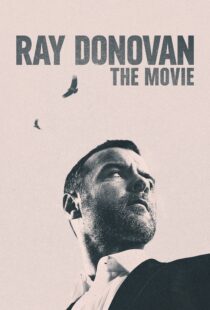 دانلود فیلم Ray Donovan: The Movie 2022114716-1139622584