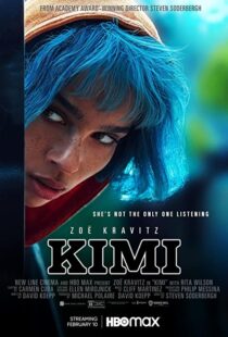 دانلود فیلم Kimi 2022115670-359428139