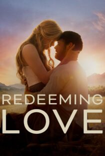 دانلود فیلم Redeeming Love 2022115677-1704352502