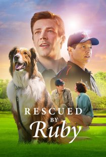 دانلود فیلم Rescued by Ruby 2022116877-797196367