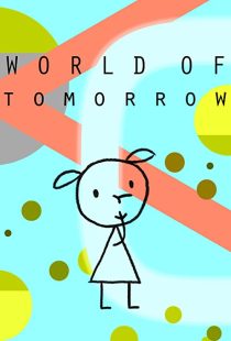 دانلود انیمیشن World of Tomorrow 2015199016-443238327
