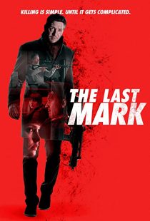 دانلود فیلم The Last Mark 2022196787-1724111309