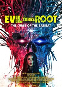 دانلود فیلم Evil Takes Root 202050867-616381477