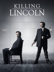 دانلود فیلم Killing Lincoln TV Movie 201338184-982660721