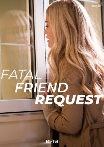 دانلود فیلم Fatal Friend Request 201934722-1441382035