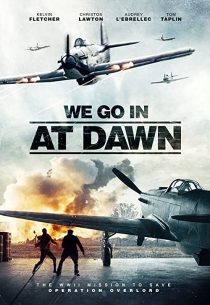 دانلود فیلم We Go in at Dawn 202035767-1477423804