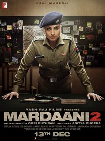 دانلود فیلم هندی Mardaani 2 201932846-1439035086