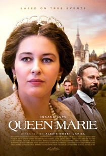 دانلود فیلم Queen Marie of Romania 201931443-476262133