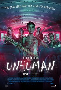 دانلود فیلم Unhuman 2022228549-2135608067