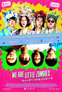 دانلود فیلم We Are Little Zombies 2019267704-677196904