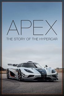 دانلود مستند Apex: The Story of the Hypercar 2016254104-1870763841