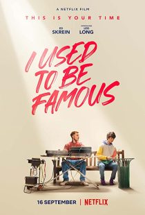دانلود فیلم I Used to Be Famous 2022259618-1867033520