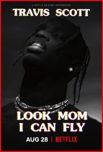 دانلود مستند Travis Scott: Look Mom I Can Fly 2019271670-899325701
