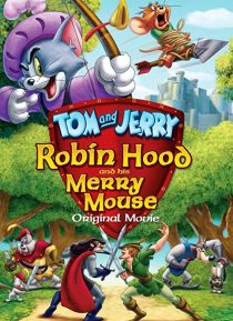 دانلود انیمیشن Tom and Jerry: Robin Hood and His Merry Mouse 2012274095-830293538
