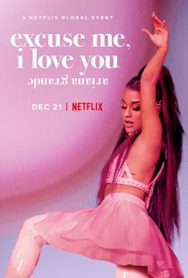 دانلود مستند Ariana Grande: Excuse Me, I Love You 2020273780-1685014964