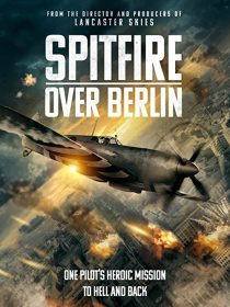 دانلود فیلم Spitfire Over Berlin 2022275562-1444134597