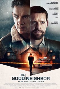 دانلود فیلم The Good Neighbor 2022275600-1934932371