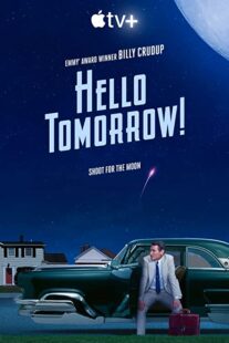 دانلود سریال !Hello Tomorrow322006-1007929213