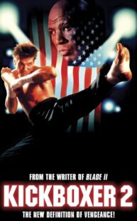 دانلود فیلم Kickboxer 2: The Road Back 1991322775-1560581704