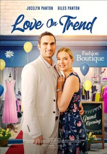 دانلود فیلم Love on Trend 2021323143-1907992015