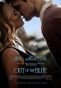 دانلود فیلم Out of the Blue 2022322799-1868216721