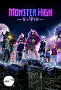 دانلود فیلم Monster High: The Movie 2022322917-55726262