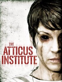دانلود فیلم The Atticus Institute 2015323839-2083832397