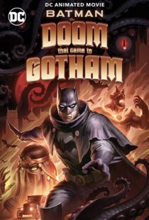 دانلود انیمیشن Batman: The Doom That Came to Gotham 2023324382-273294497