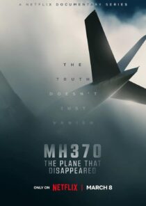 دانلود مستند MH370: The Plane That Disappeared329810-526901565