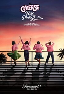 دانلود سریال Grease: Rise of the Pink Ladies329927-419238199