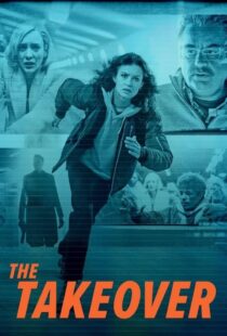 دانلود فیلم The Takeover 2022329763-485722430