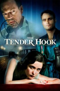 دانلود فیلم The Tender Hook 2008330336-704787379