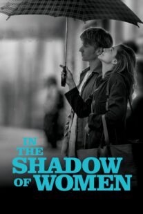 دانلود فیلم In the Shadow of Women 2015330087-768350718