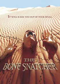 دانلود فیلم The Bone Snatcher 2003332158-2145769181