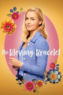 دانلود فیلم The Blessing Bracelet 2023336695-1032890806