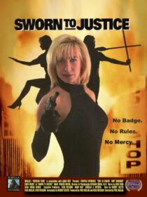 دانلود فیلم Sworn to Justice 1996332233-1629515567