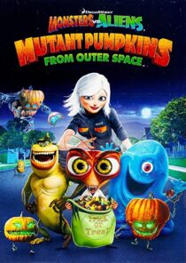 دانلود انیمیشن Monsters vs Aliens: Mutant Pumpkins from Outer Space 2009332106-1903332073