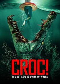دانلود فیلم Croc! 2022332323-1461890022
