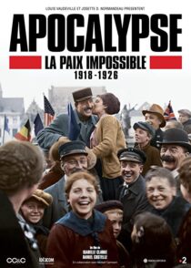 دانلود سریال Apocalypse La Paix Impossible 1918-1926337399-1505005950