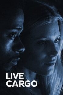 دانلود فیلم Live Cargo 2016337469-994872401