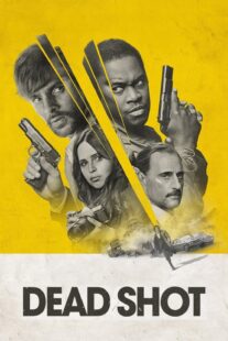 دانلود فیلم Dead Shot 2023333148-1588683904