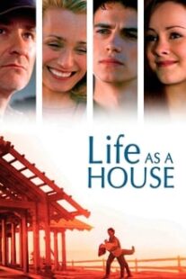 دانلود فیلم Life as a House 2001336748-1002547200